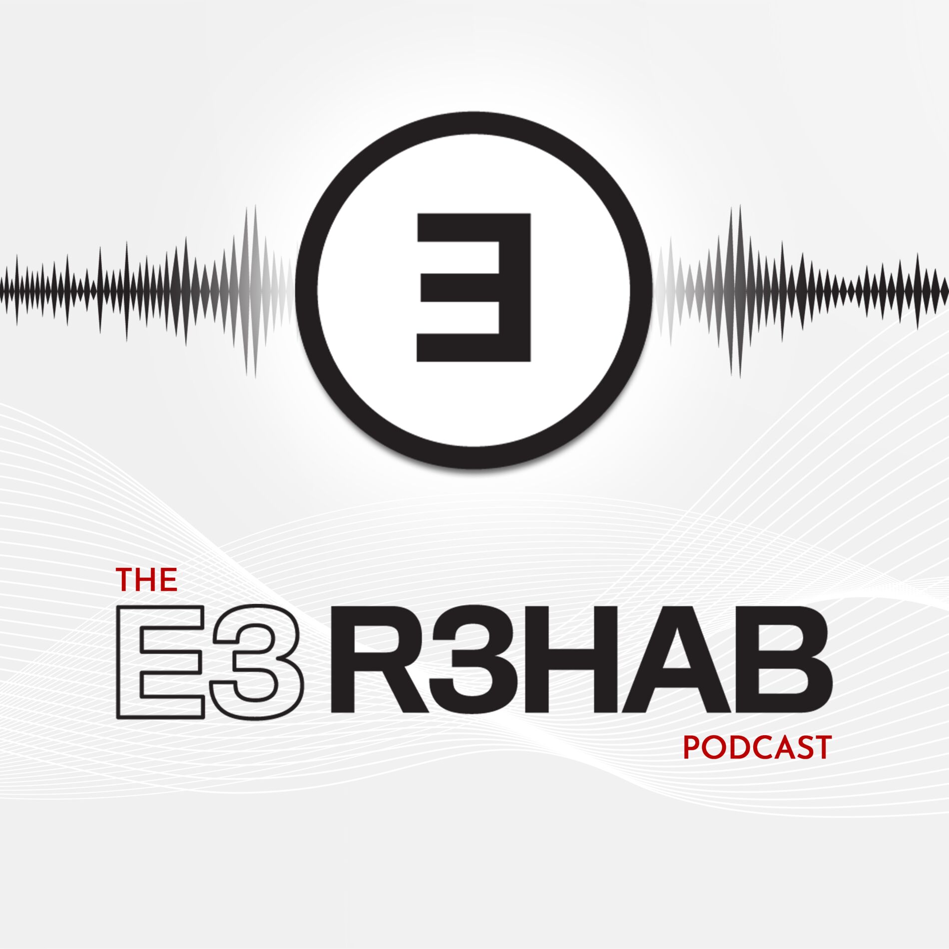 Show cover of The E3 Rehab Podcast