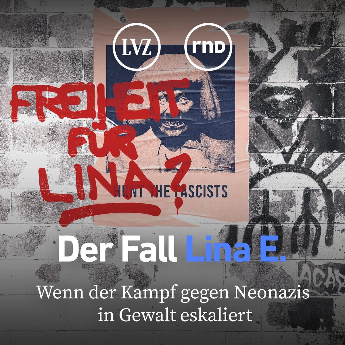Show cover of Der Fall Lina E.: Wenn der Kampf gegen Neonazis in Gewalt eskaliert