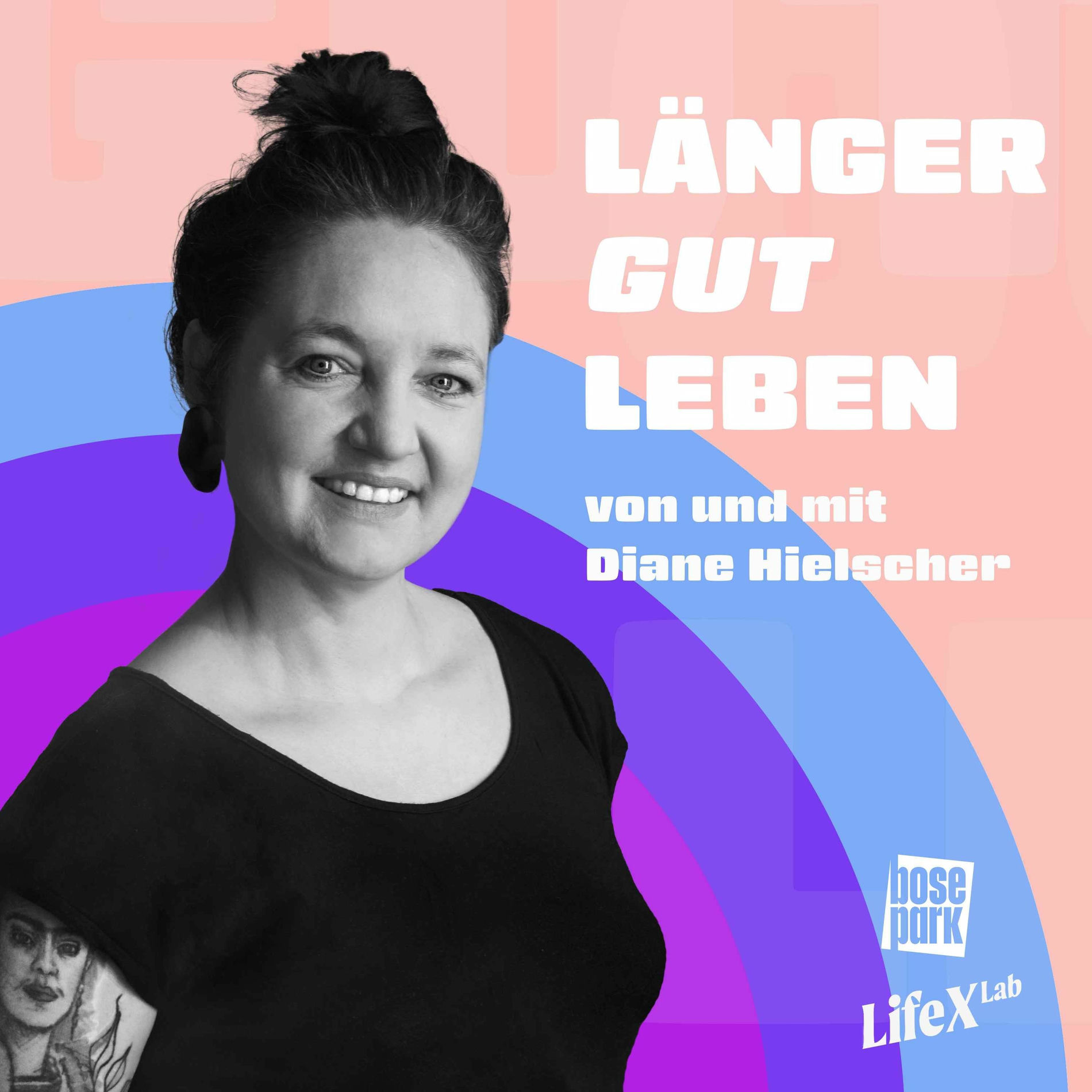 Show cover of LÄNGER GUT LEBEN - mit Diane Hielscher