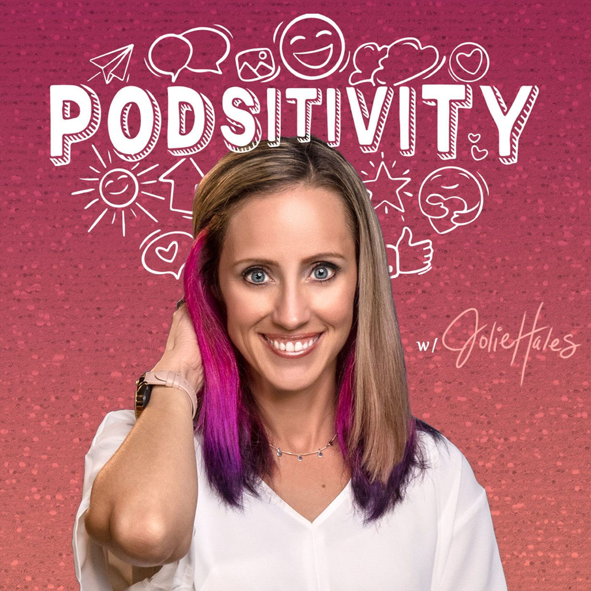 Show cover of Podsitivity with Jolie Hales