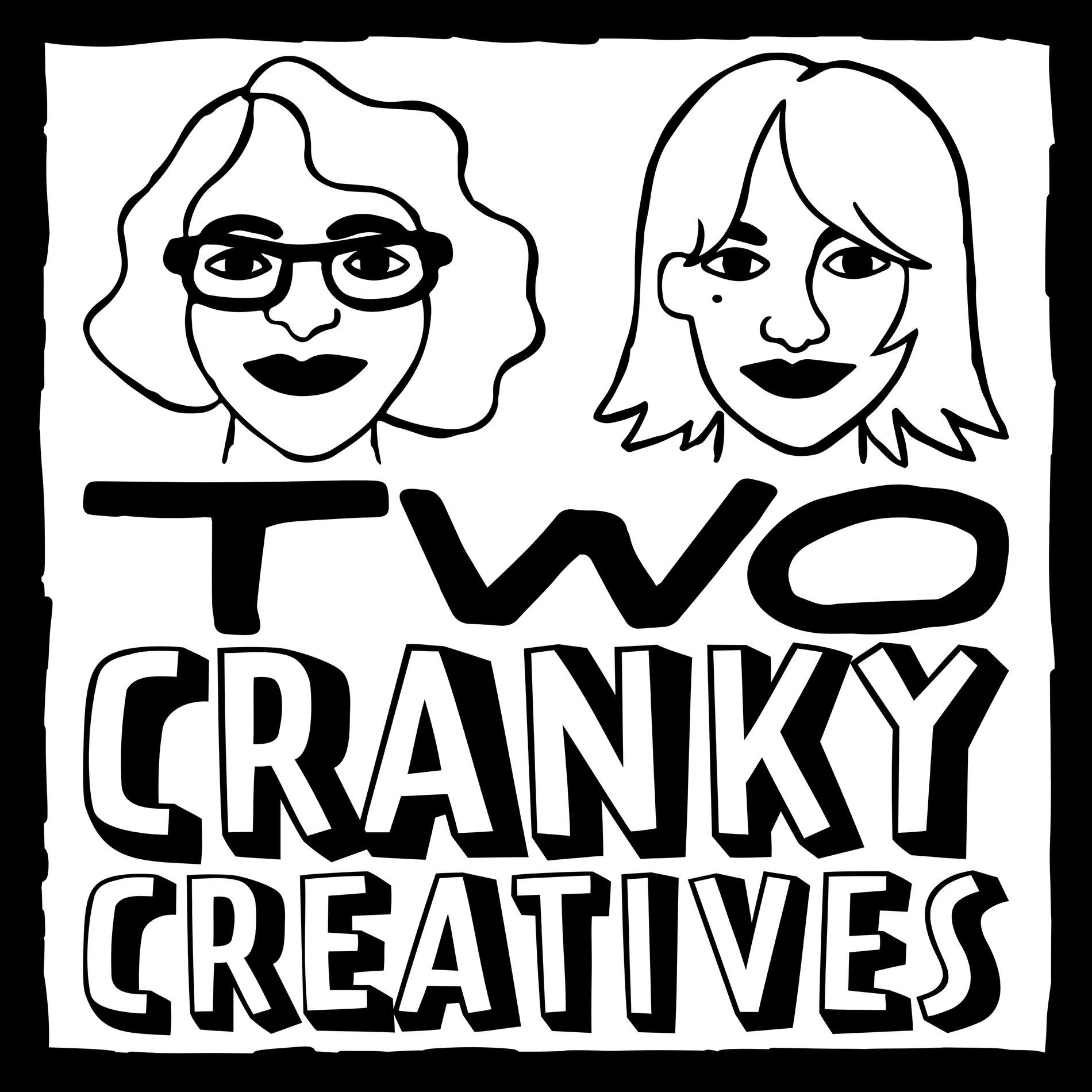 Show cover of Two Cranky Creatives: Real Talk & Practical Advice for Surface Designers and Creative Entrepreneurs