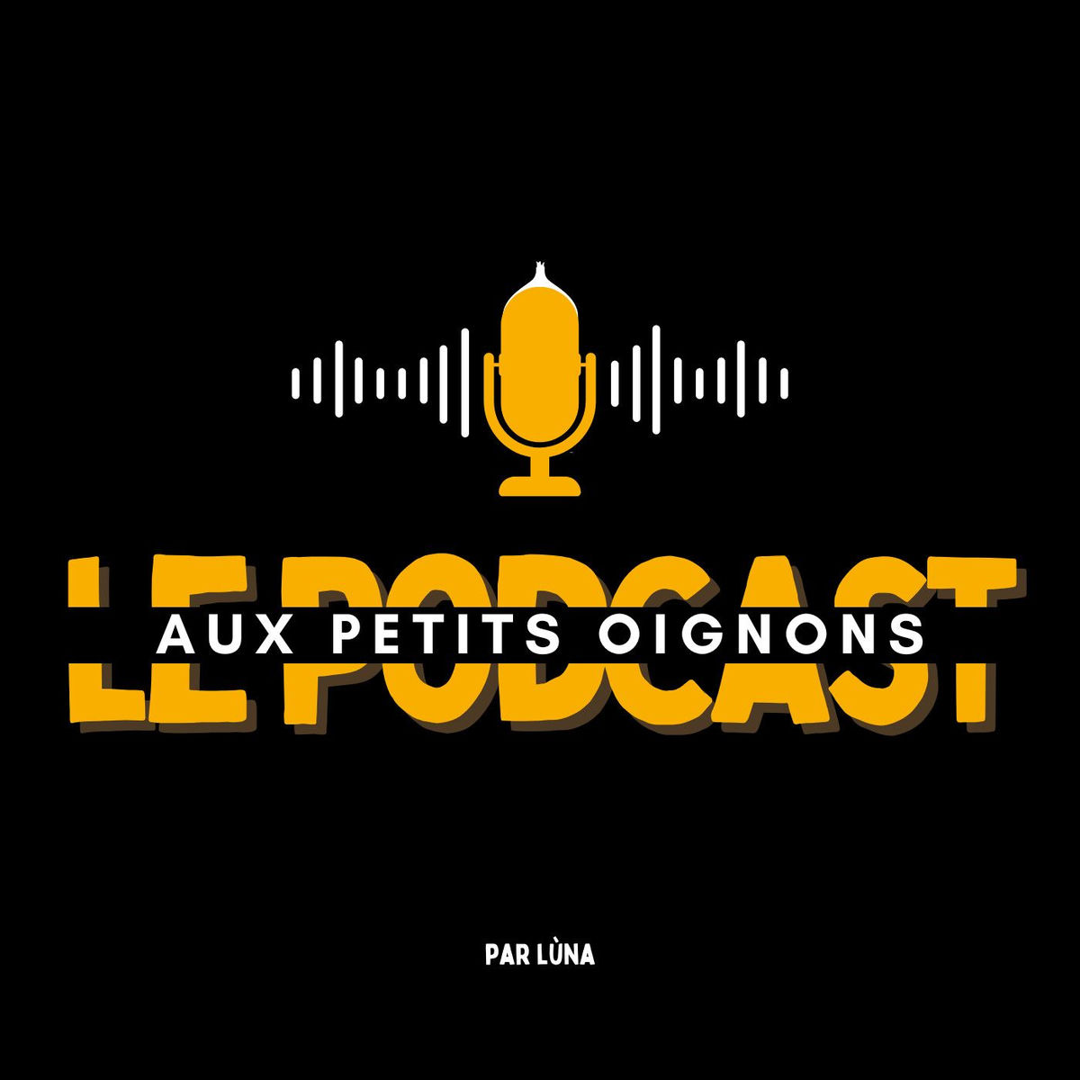 Show cover of Le Podcast Aux Petits Oignons