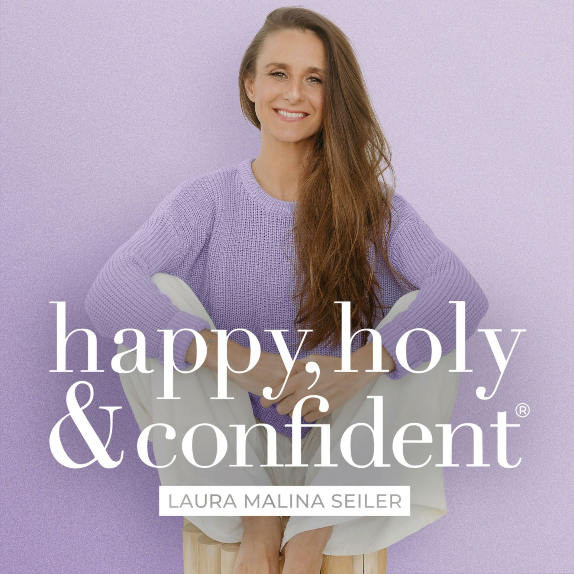 Show cover of happy, holy & confident® Dein Podcast fürs Herz und den Verstand