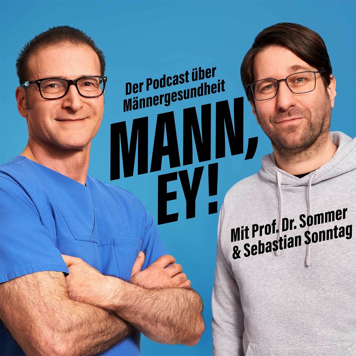 Show cover of MANN, EY! - Der Podcast über Männergesundheit