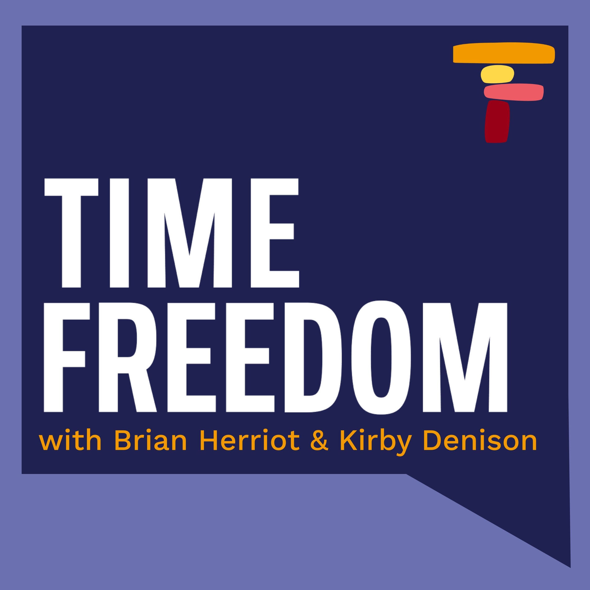 Show cover of The Time Freedom Podcast
