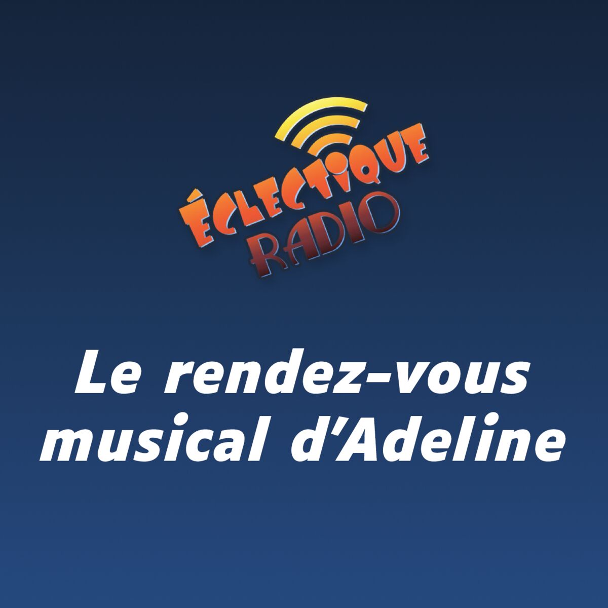 Show cover of Éclectique Radio - Le rendez-vous musical d'Adeline