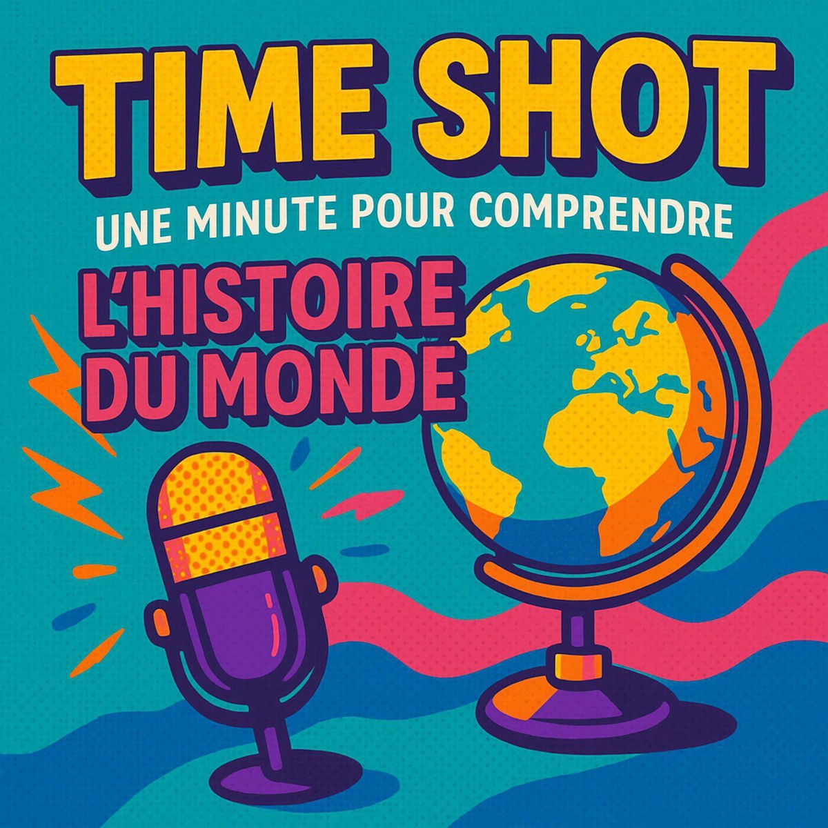 Show cover of TIME SHOT, Une minute pour comprendre l'Histoire du Monde