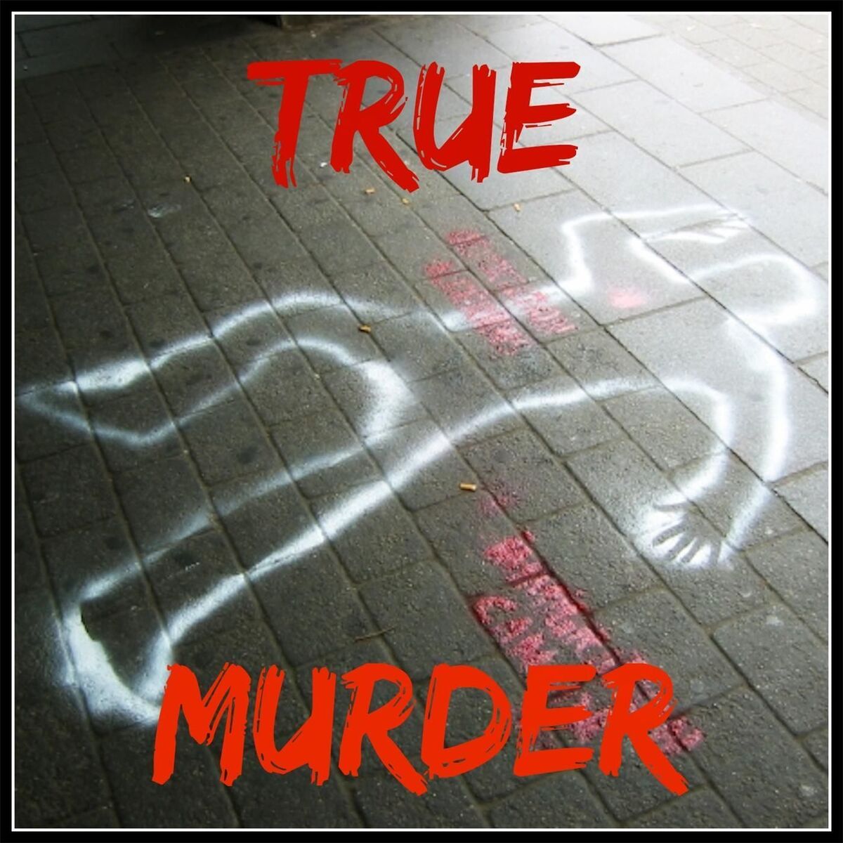 Show cover of True Murder: The Most Shocking Killers