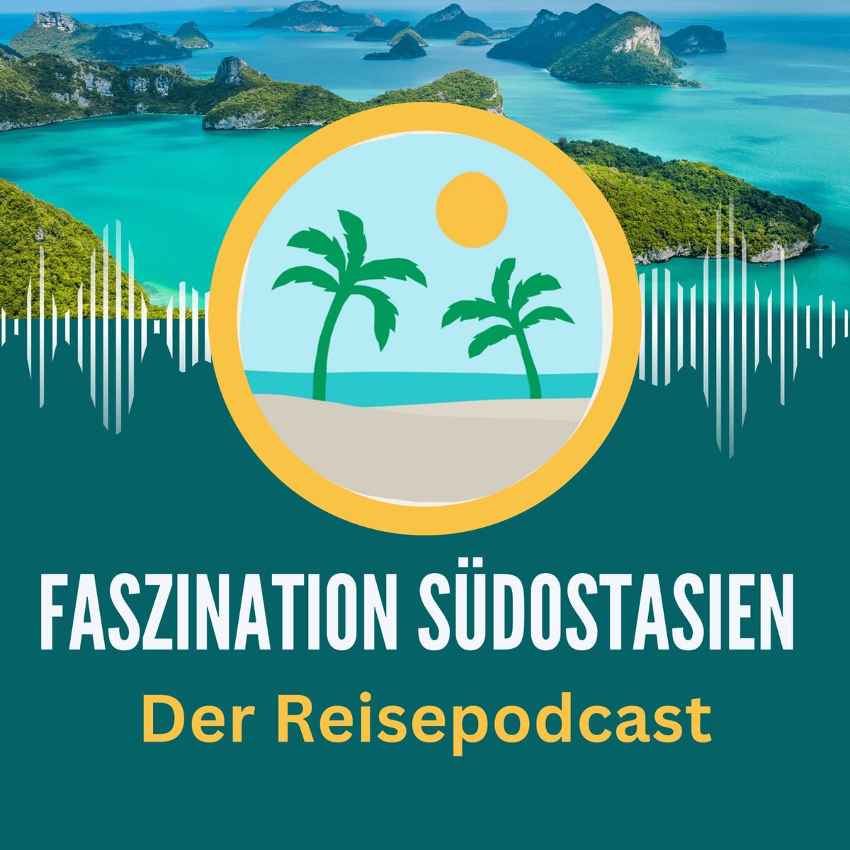Show cover of Faszination Südostasien - Der Reisepodcast