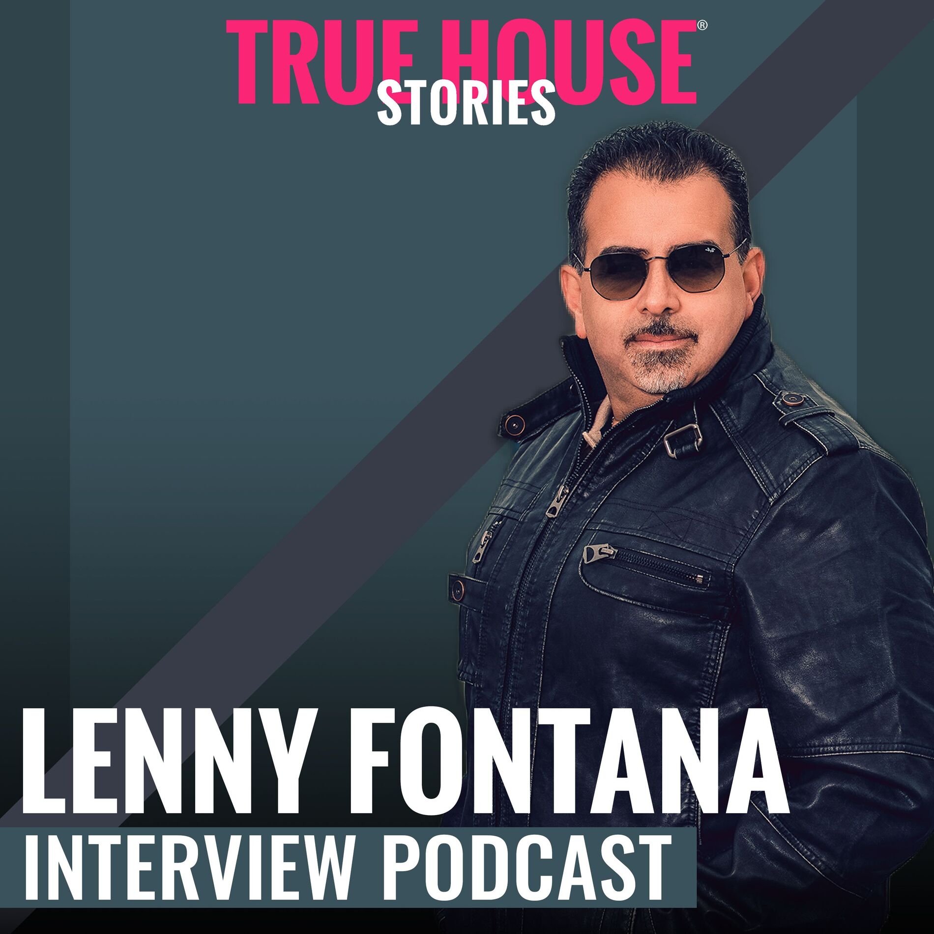 Show cover of True House Stories interview podcast hosted by Lenny Fontana