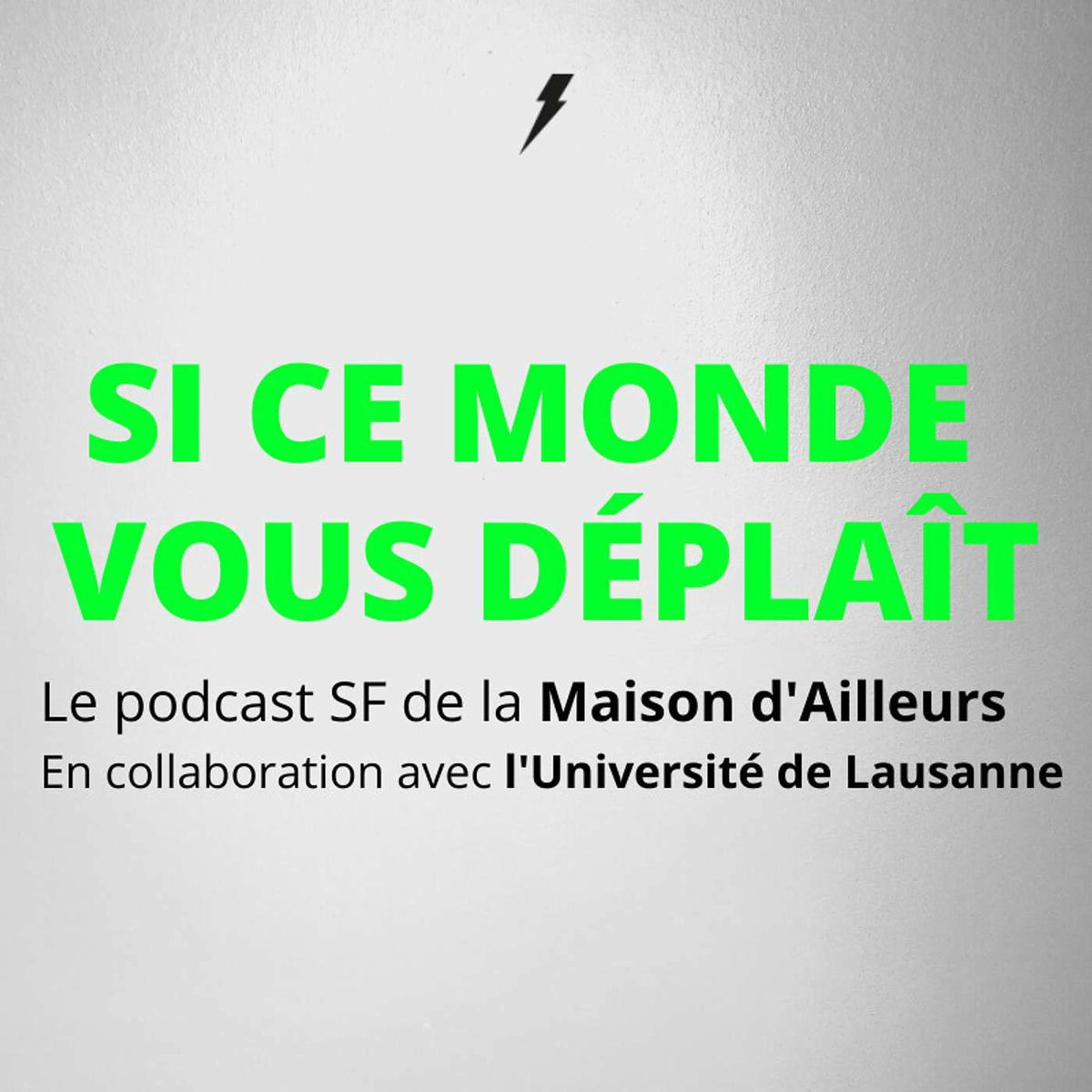 Show cover of Si ce monde vous déplaît, le podcast SF de la Maison d’Ailleurs