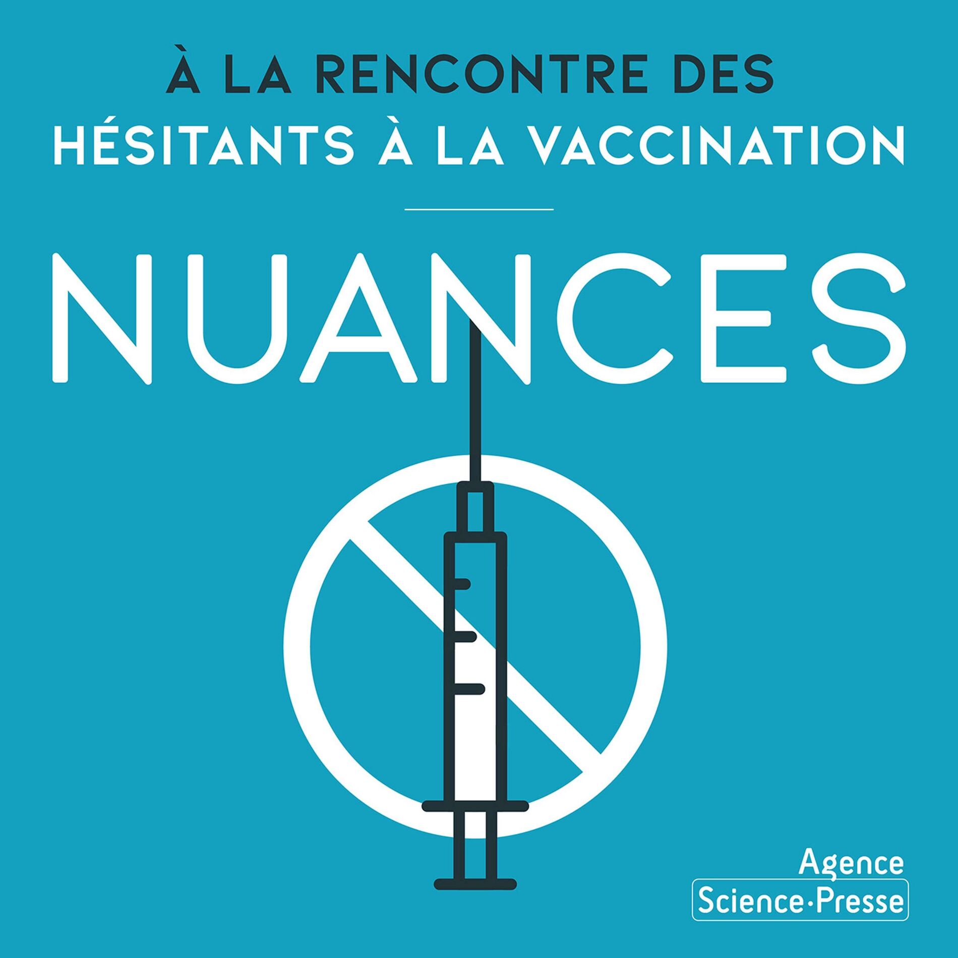 Show cover of NUANCES - À la rencontre des hésitants à la vaccination
