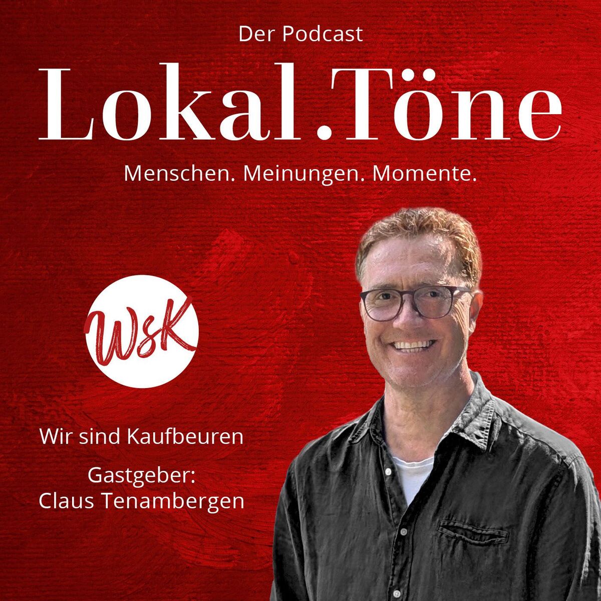 Show cover of Lokal.Töne - der Podcast von Wir sind Kaufbeuren