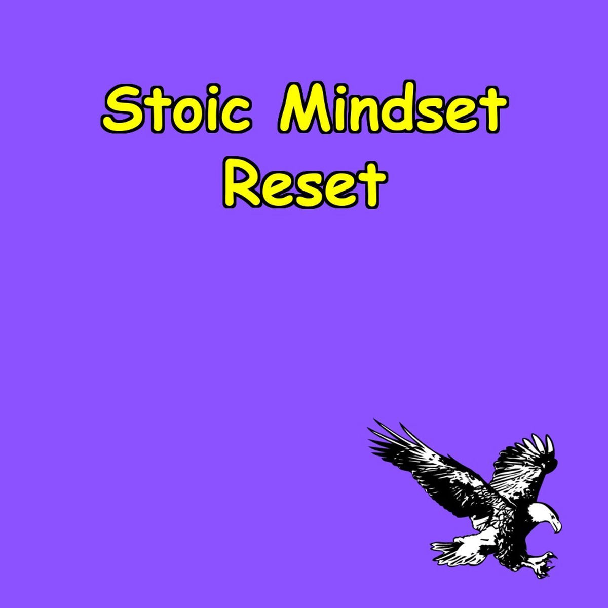 Show cover of Stoic Mindset Reset | Power Moves for Calm & Control