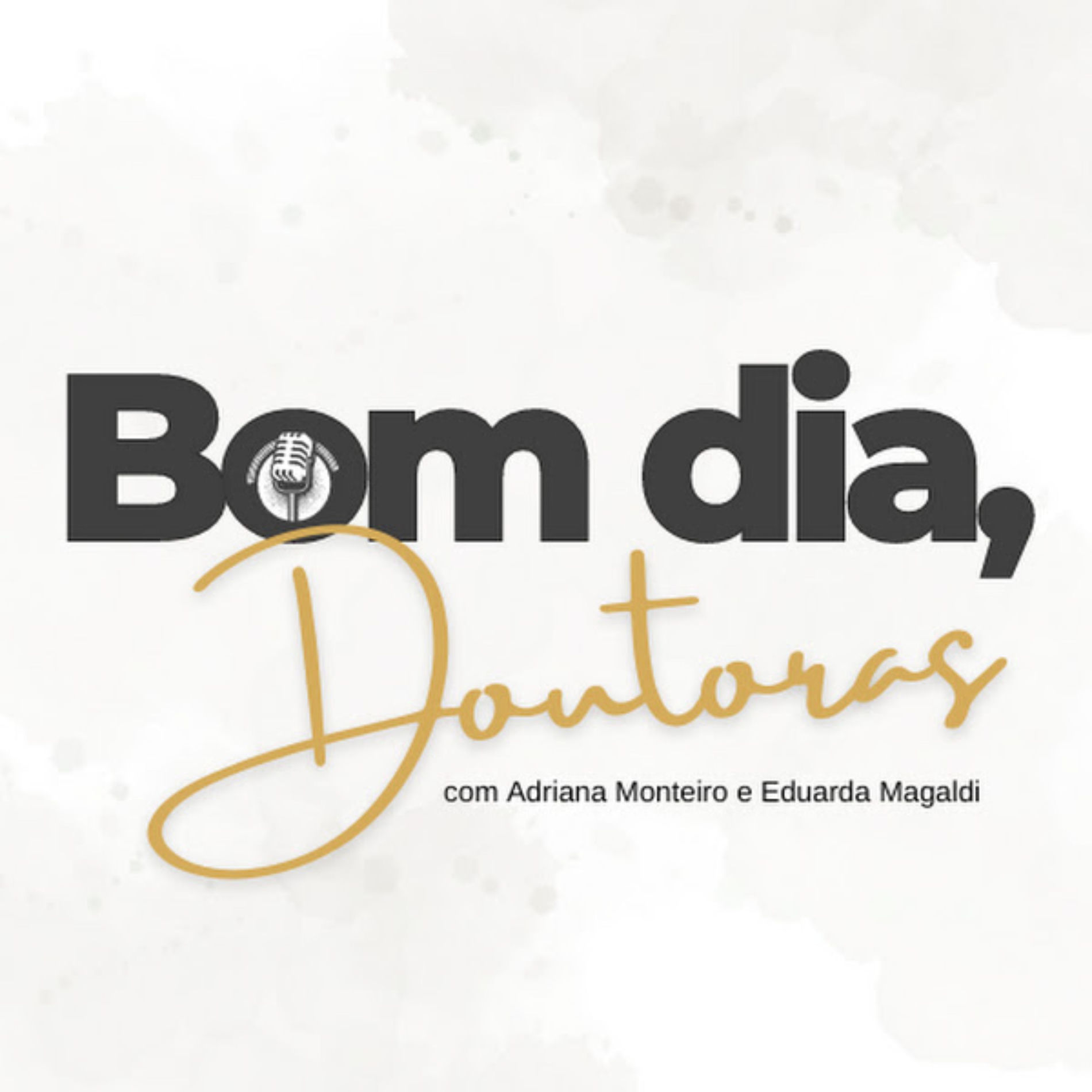 Show cover of Bom Dia, Doutoras!