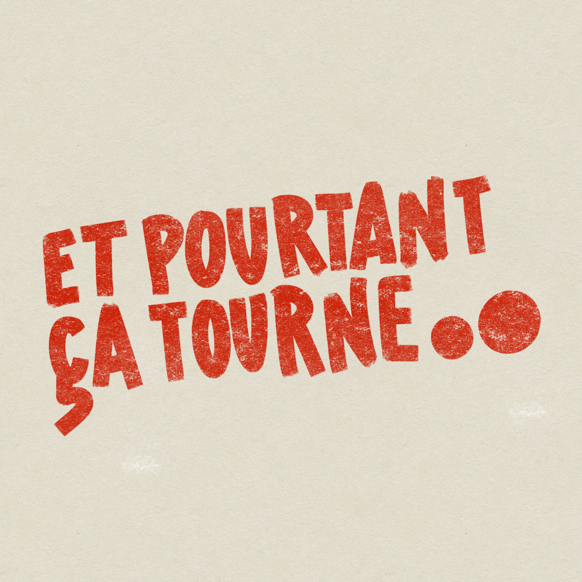 Show cover of Et Pourtant Ça Tourne !