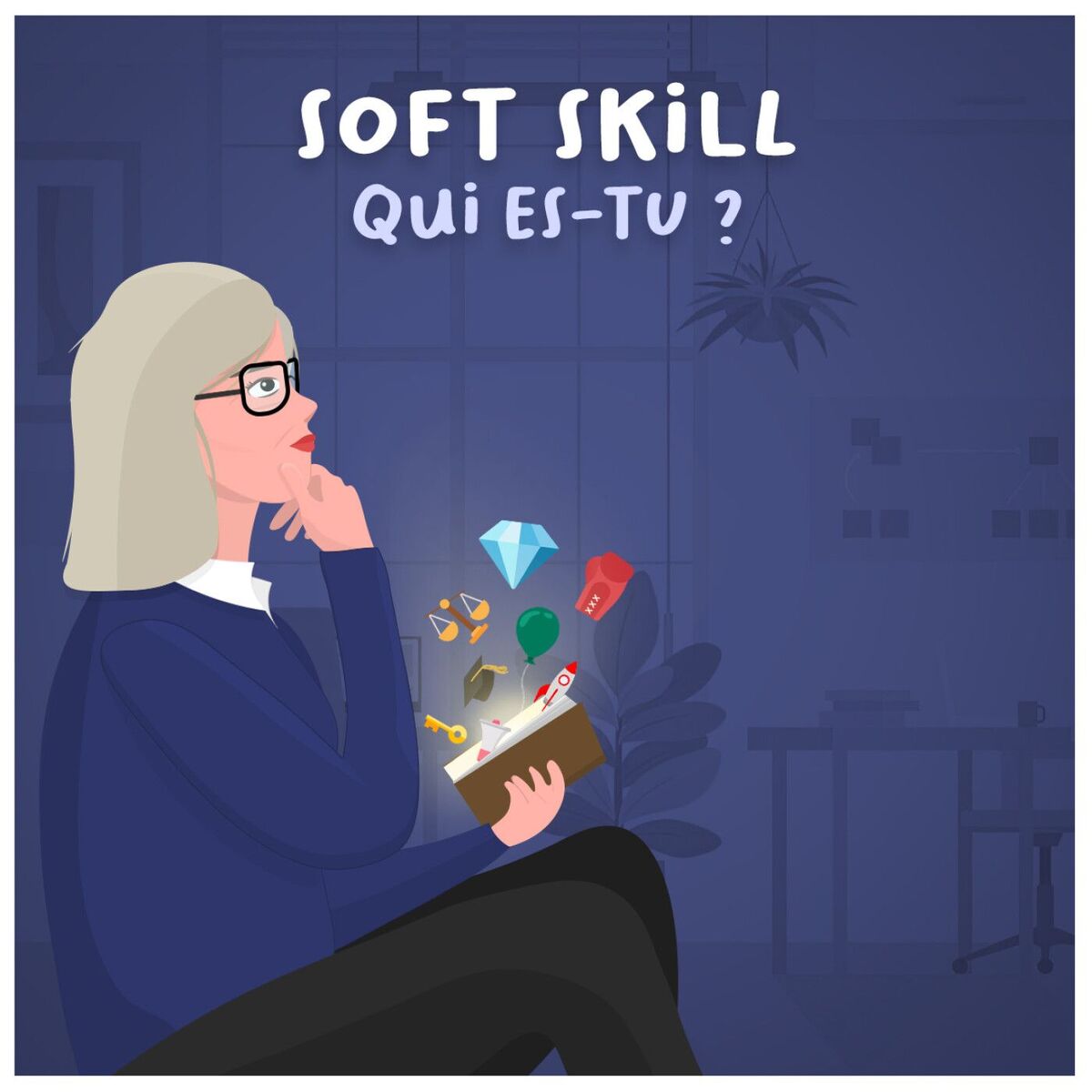 Show cover of Soft Skill qui es-tu ?