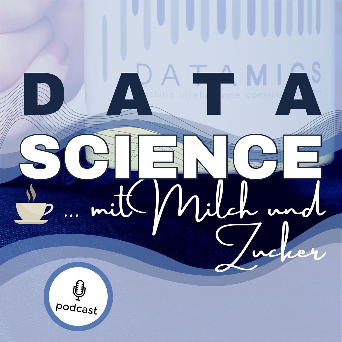 Show cover of Data Science mit Milch und Zucker