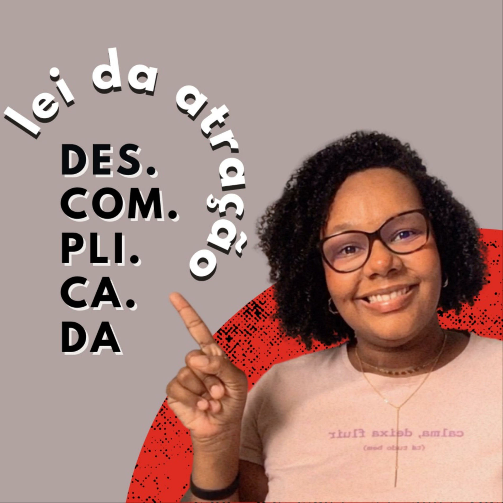 Show cover of Lei da Atração Descomplicada por Aline Cruz
