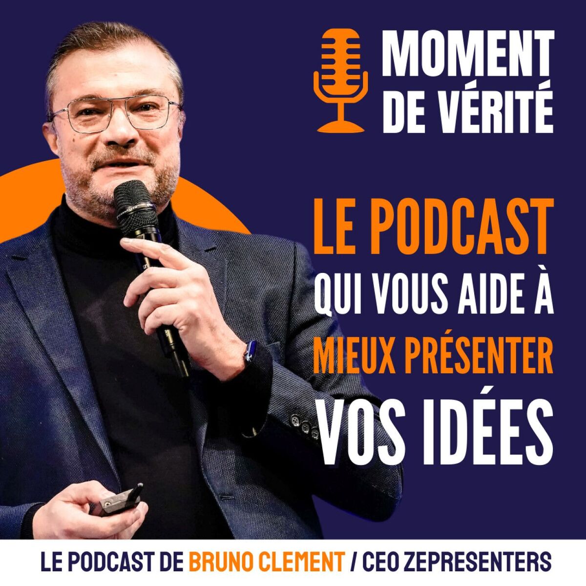 Show cover of MOMENT DE VÉRITÉ - Le Podcast qui vous aide à mieux présenter vos idées !