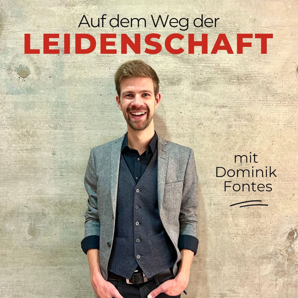 Show cover of Auf dem Weg der Leidenschaft mit Dominik Fontes