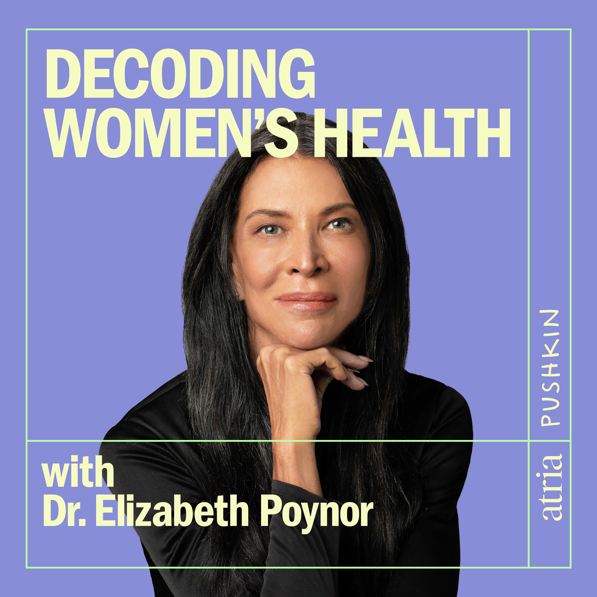 Show cover of Decoding Women's Health with Dr. Elizabeth Poynor