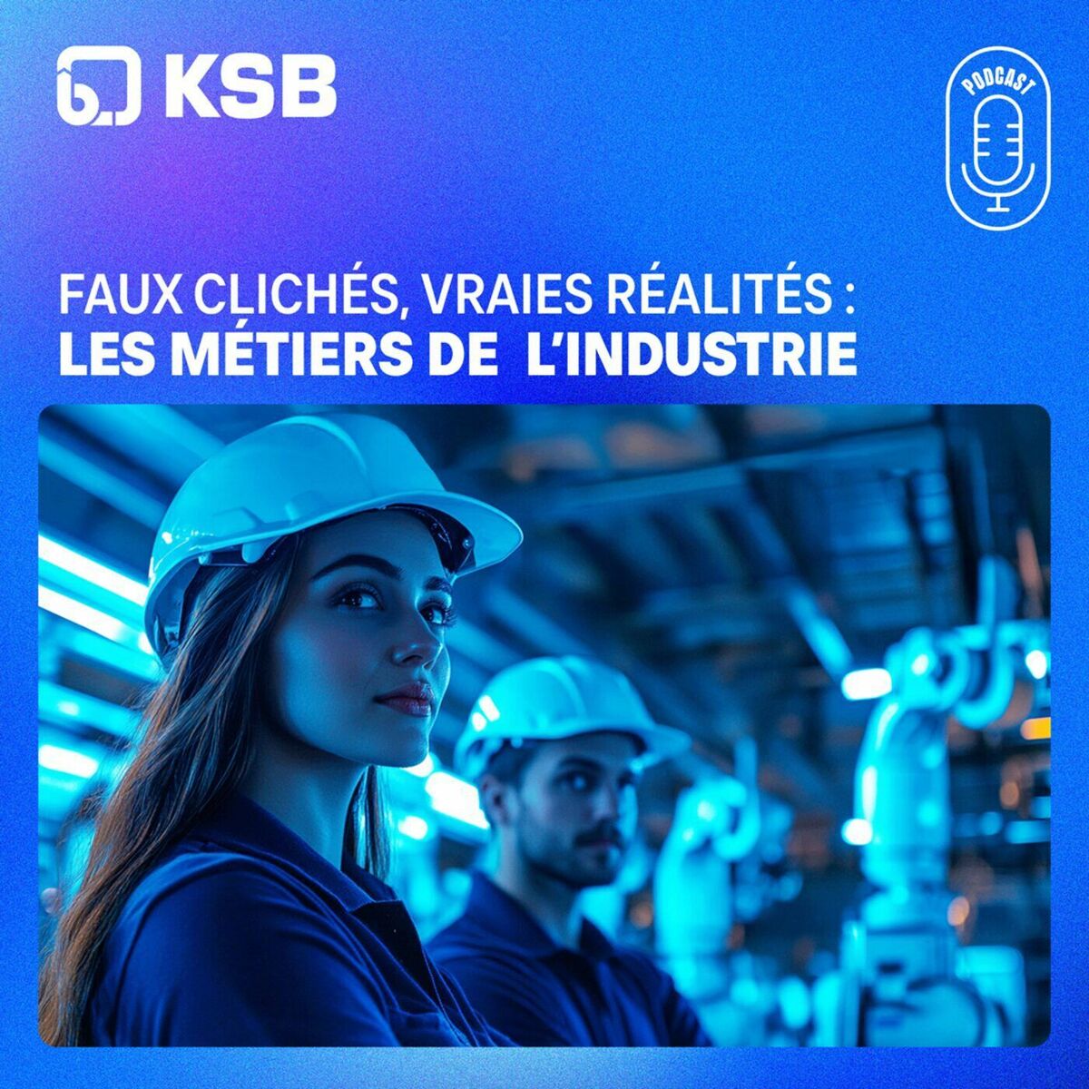 Show cover of Faux clichés, vraies réalités : les métiers de l’industrie