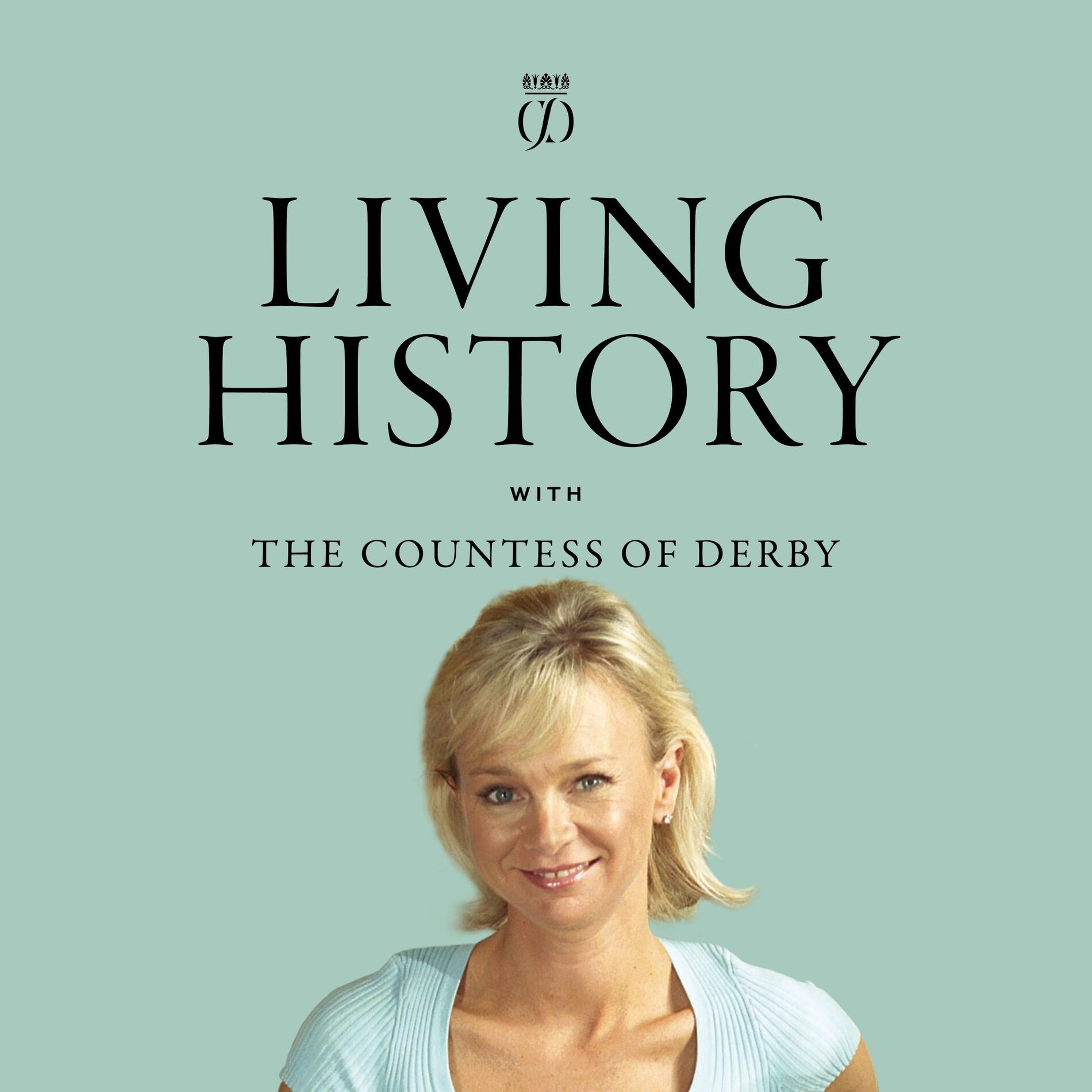 Show cover of Living History with the Countess of Derby