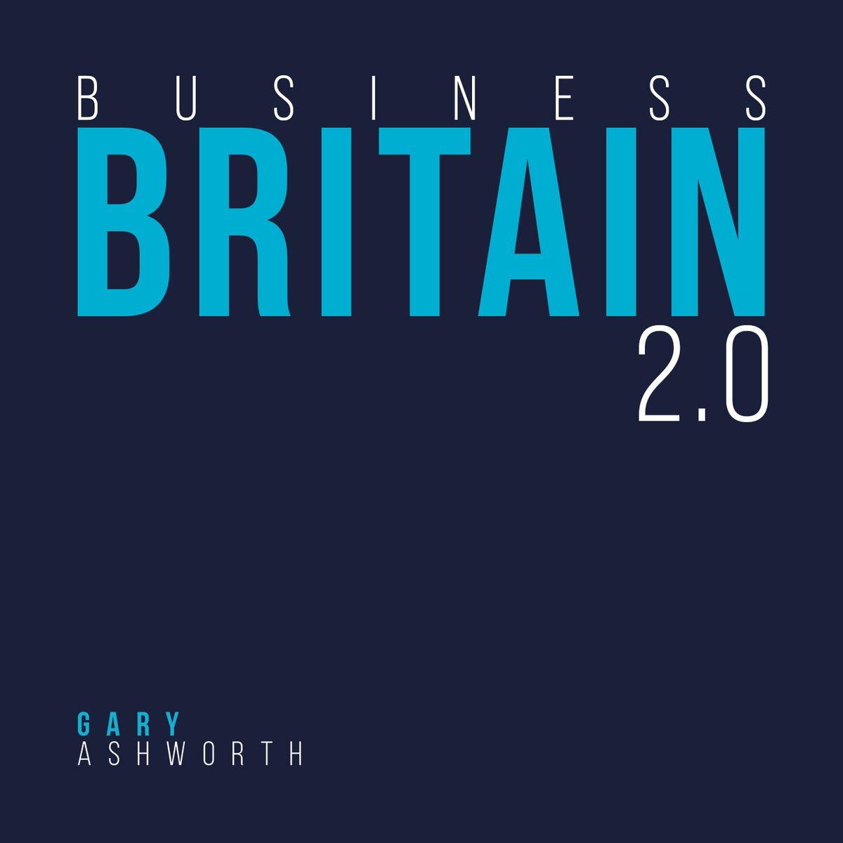 Show cover of Business Britain 2.0