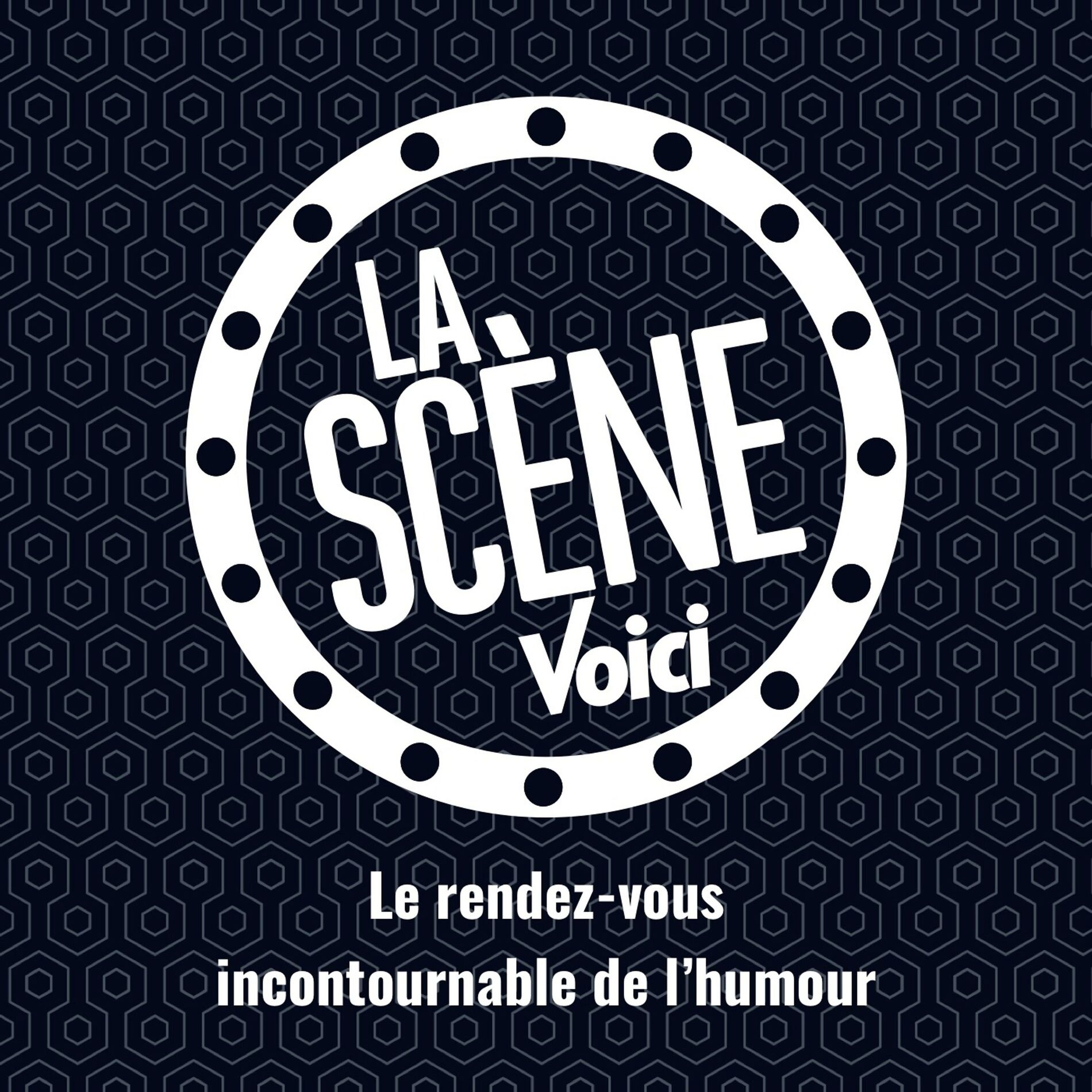Show cover of La Scène Voici : le rendez-vous incontournable de l'humour