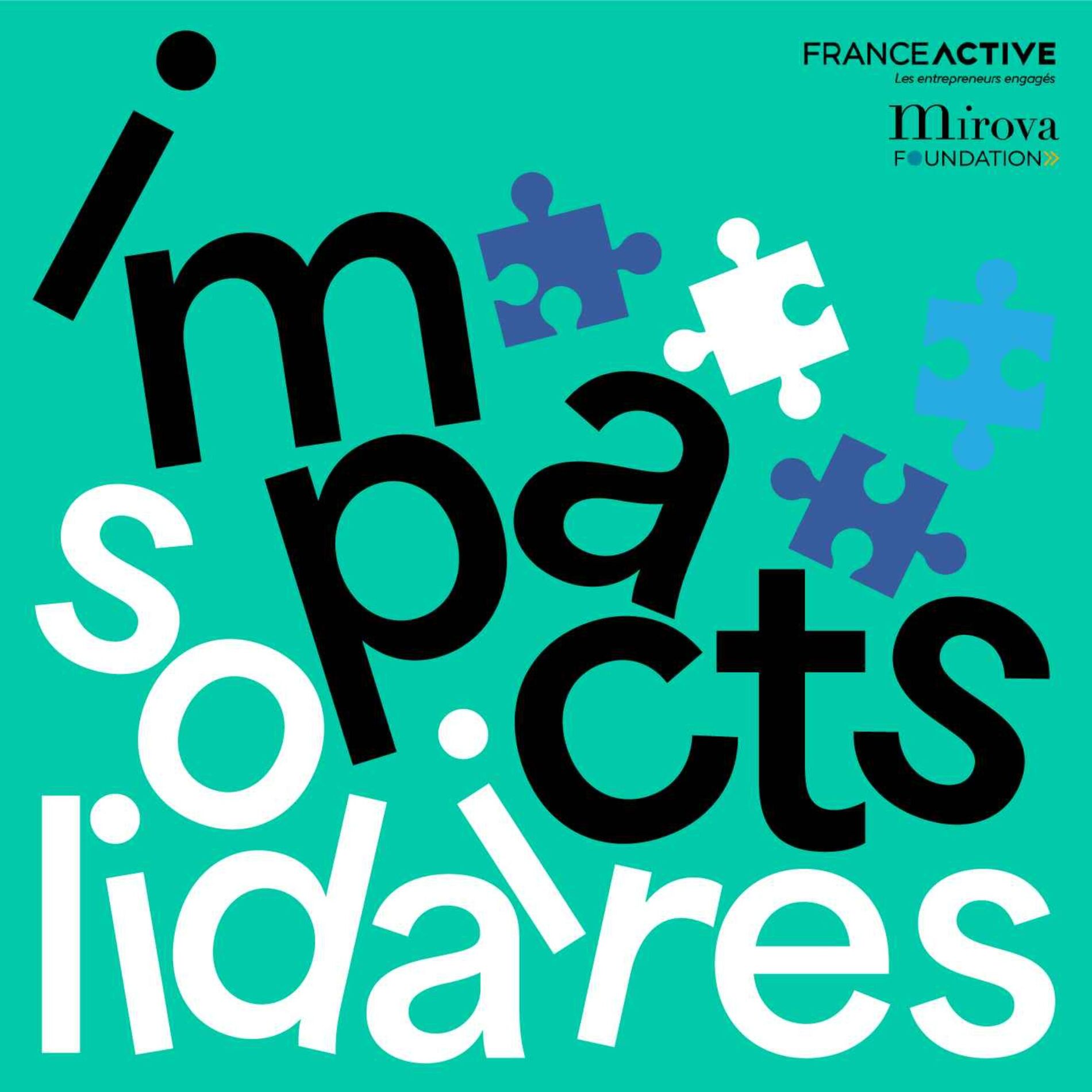 Show cover of Impacts Solidaires : parcours d’entrepreneurs engagés