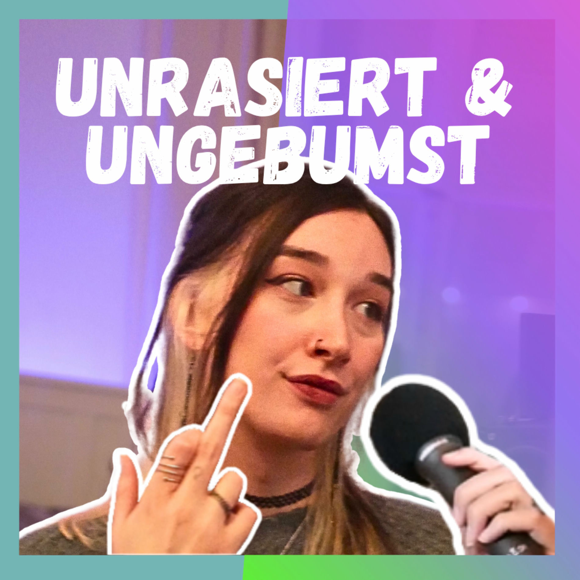 Show cover of Unrasiert und Ungebumst