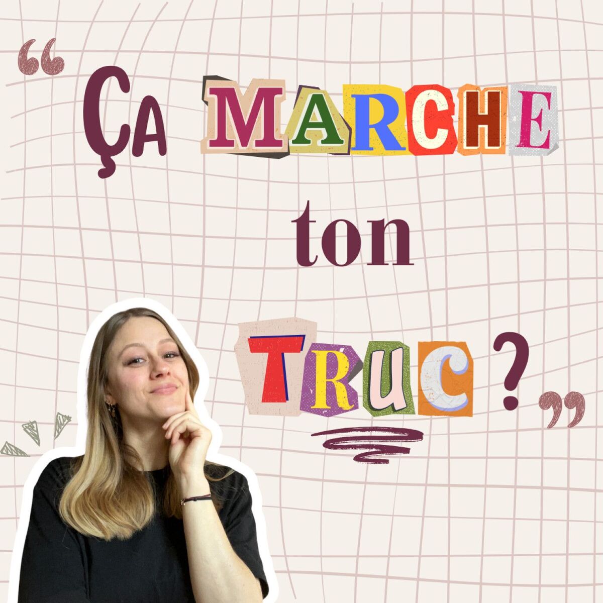 Show cover of Ça marche ton truc ?