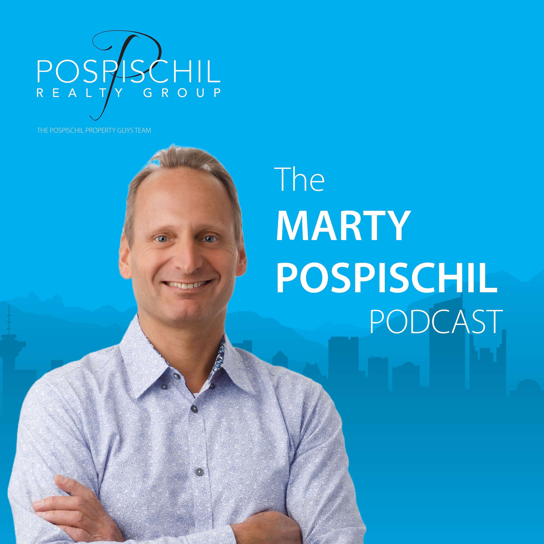 Show cover of Marty Pospischil Vancouver Real Estate Podcast - Pospischil Realty Group