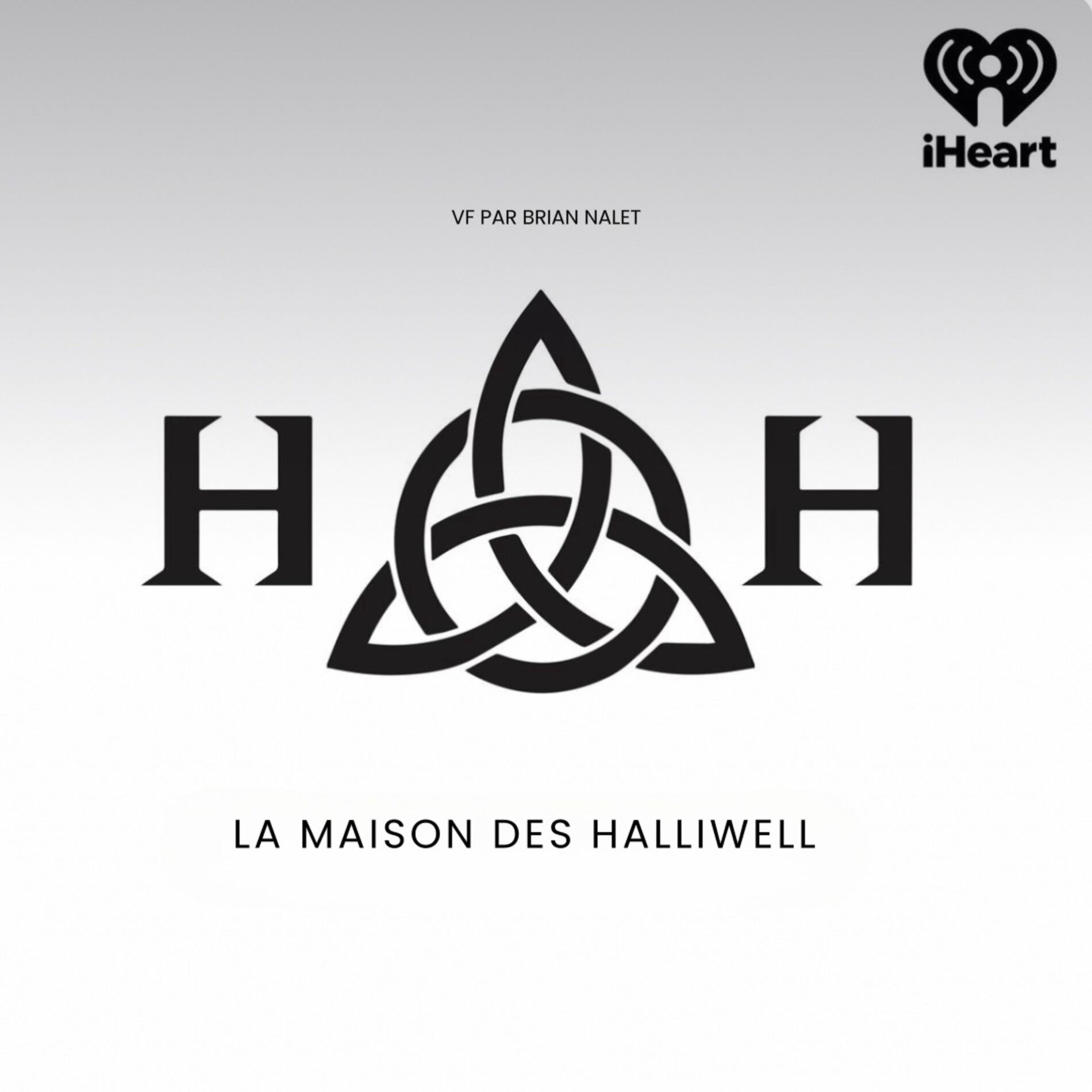 Show cover of La Maison des Halliwell / Un Podcast Original