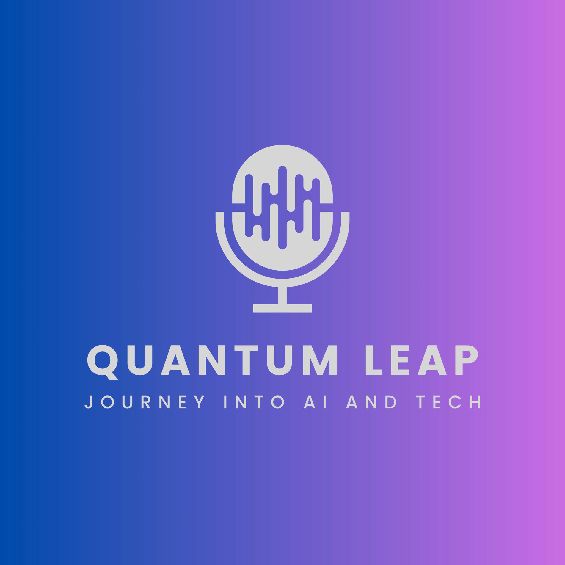 Show cover of Quantum Leap: Journey into AI and Tech