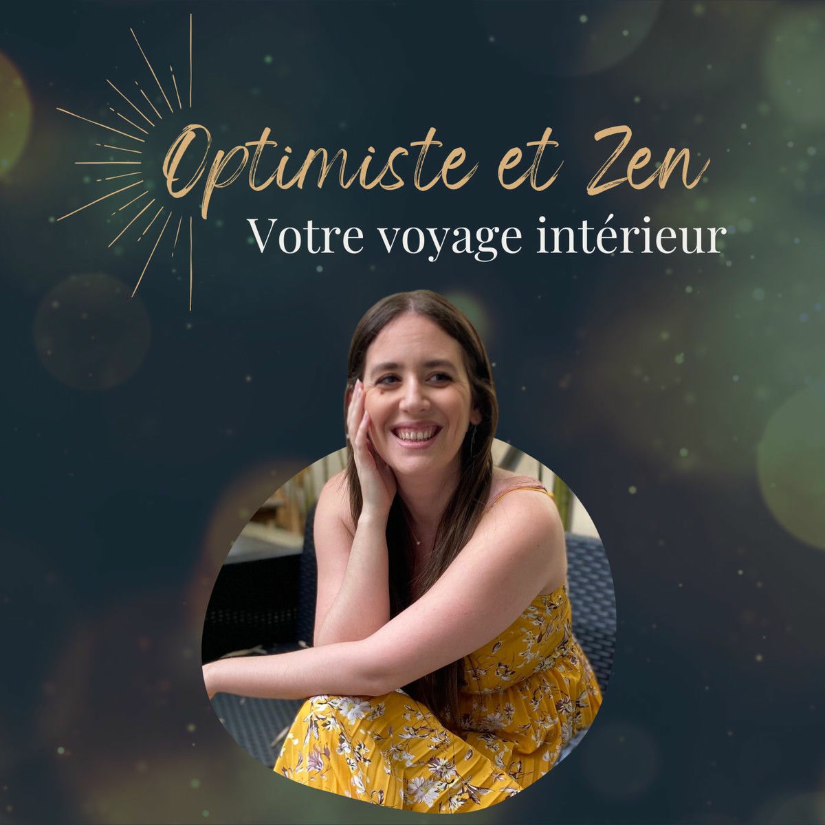 Show cover of Optimiste et Zen : Votre voyage intérieur