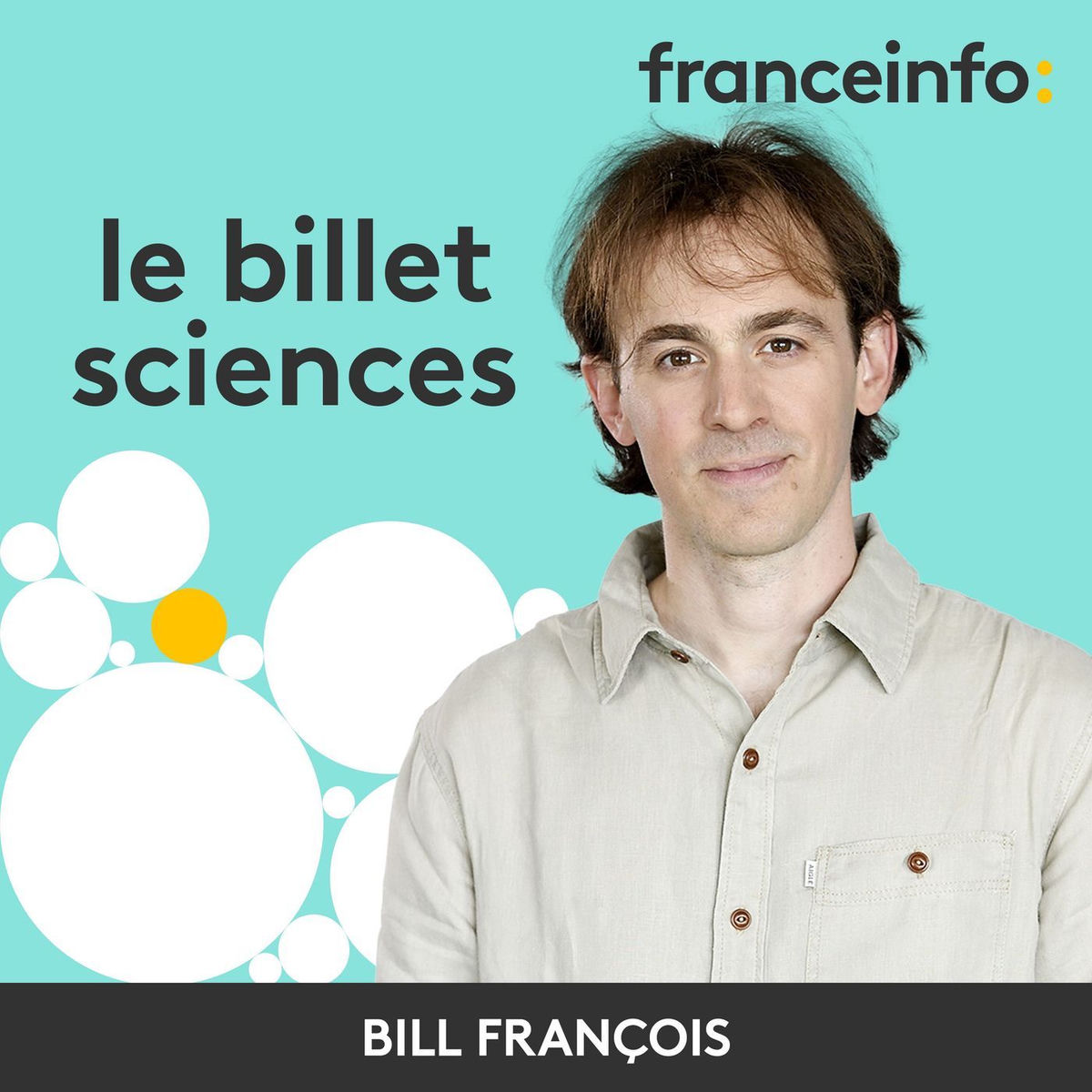 Show cover of Le billet sciences de Bill François