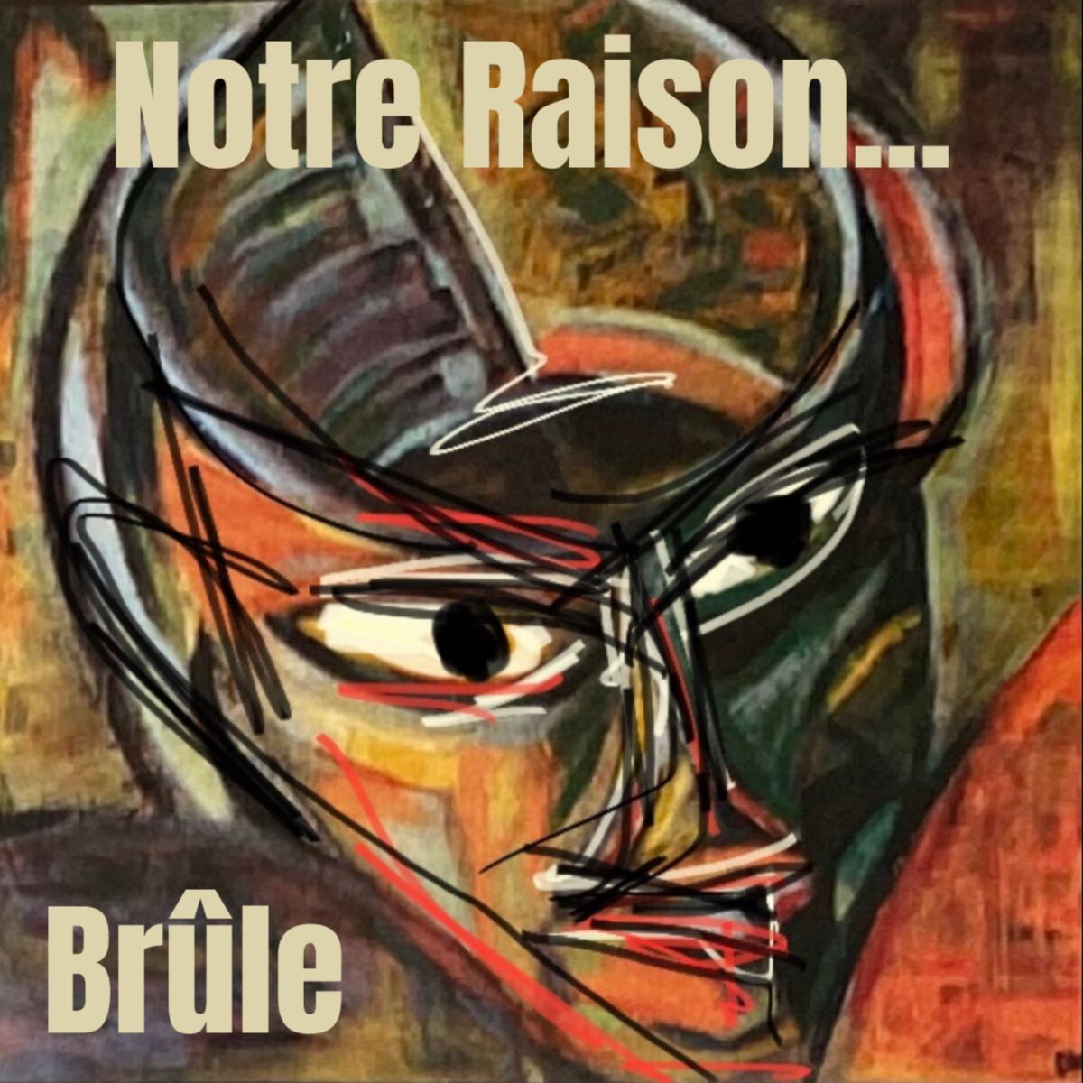 Show cover of Notre Raison Brûle