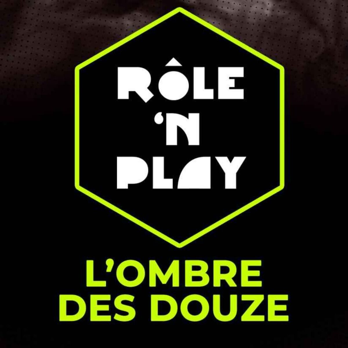 Show cover of Rôle'n Play - L'Ombre des Douze