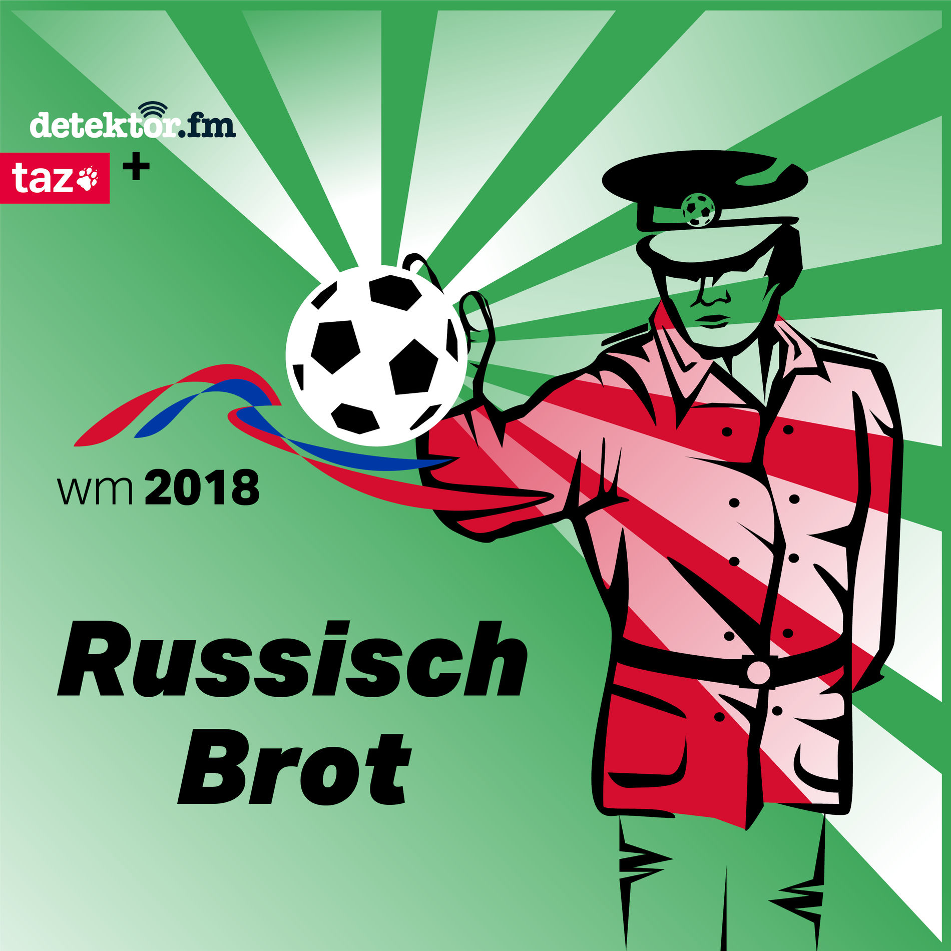 Show cover of Russisch Brot – Der Podcast zur Fußball-WM