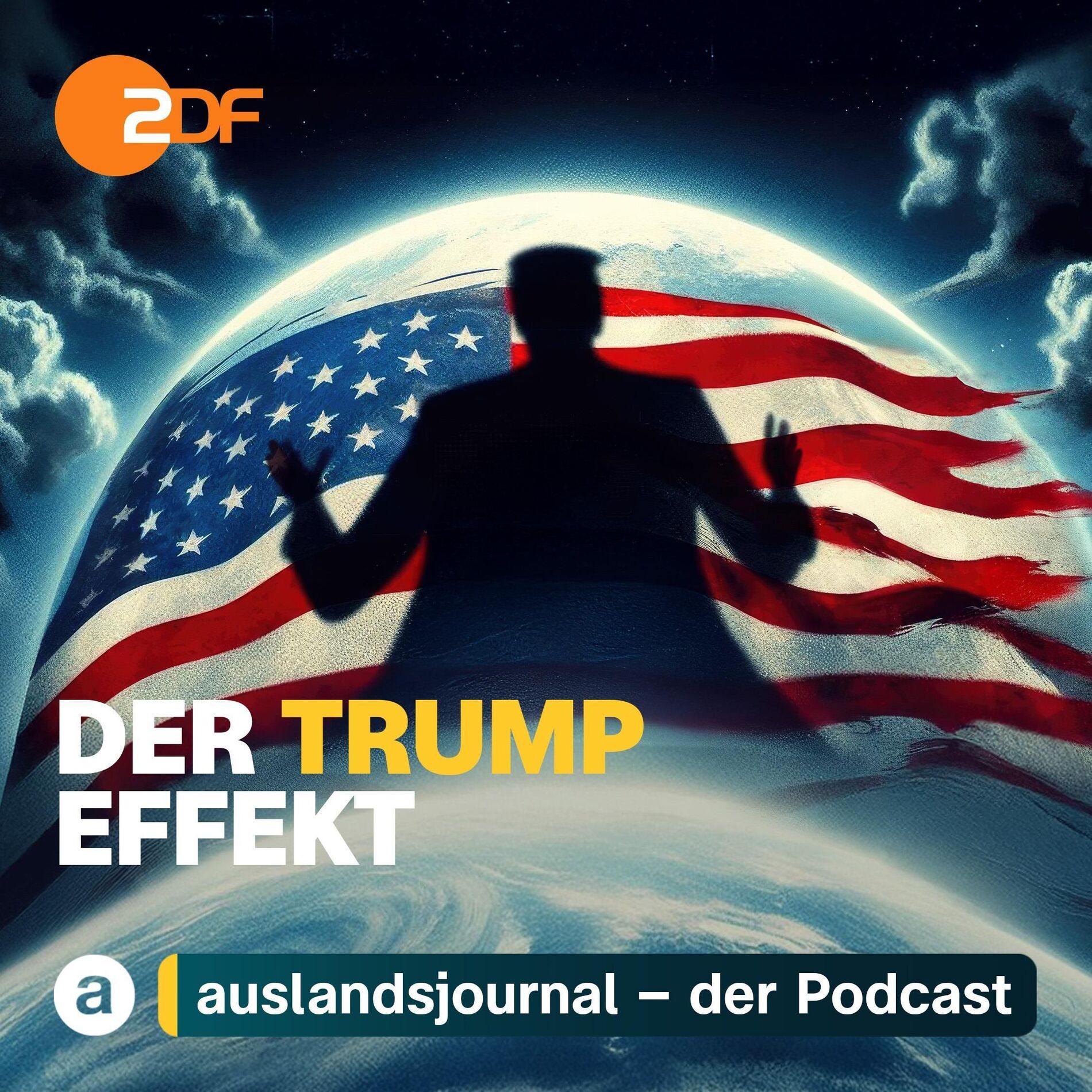Show cover of DER TRUMP EFFEKT  –  ZDF auslandsjournal – Der Podcast