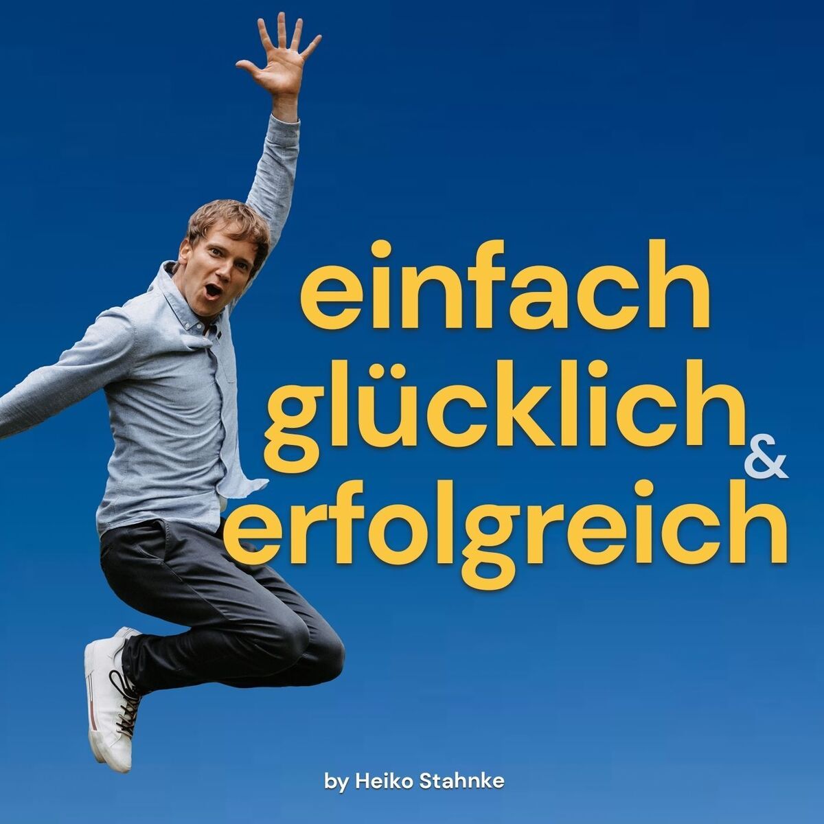 Show cover of Einfach Glücklich und Erfolgreich