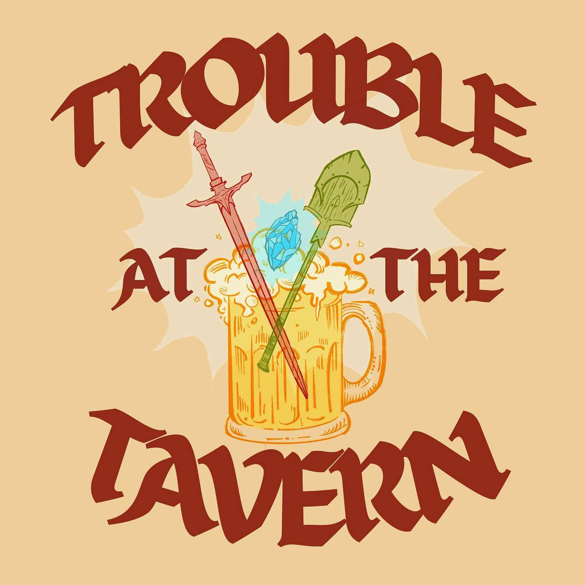Show cover of Trouble at the Tavern - A D&D Podcast