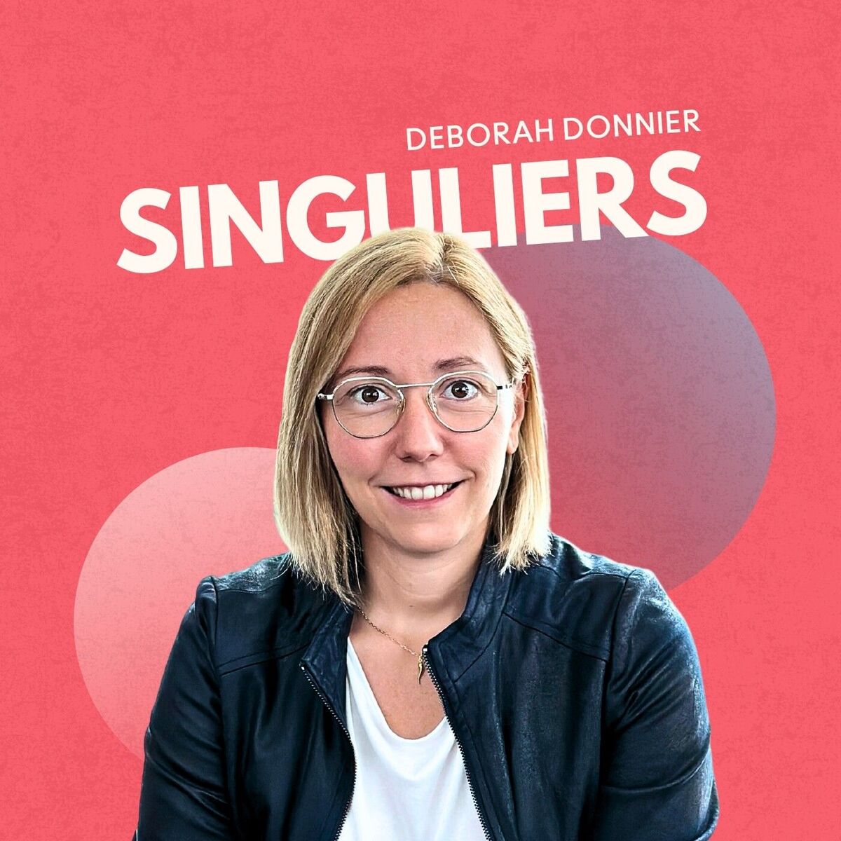 Show cover of SINGULIERS Podcast par Deborah Donnier