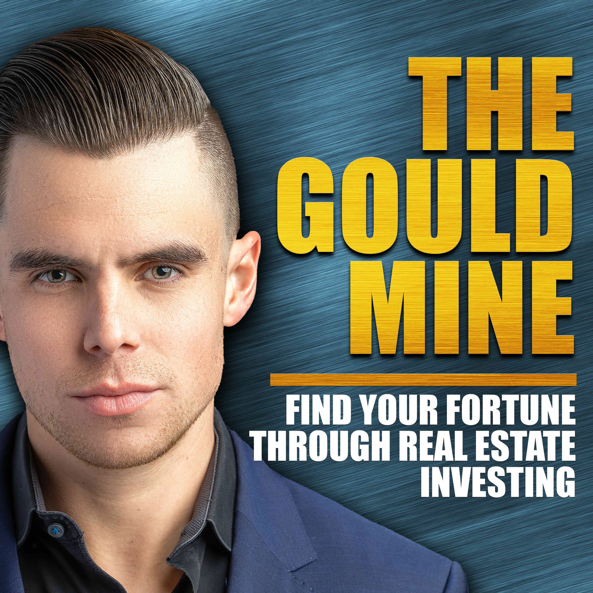 Show cover of The Gould Mine: Find your Fortune through Real Estate Investing