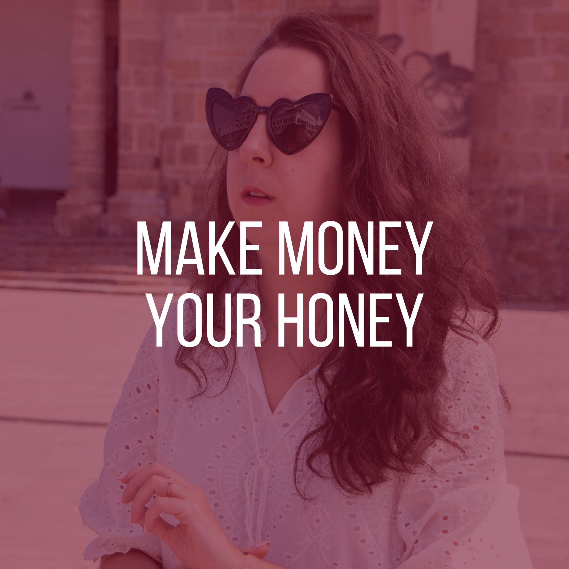 Show cover of The Make Money Your Honey Podcast