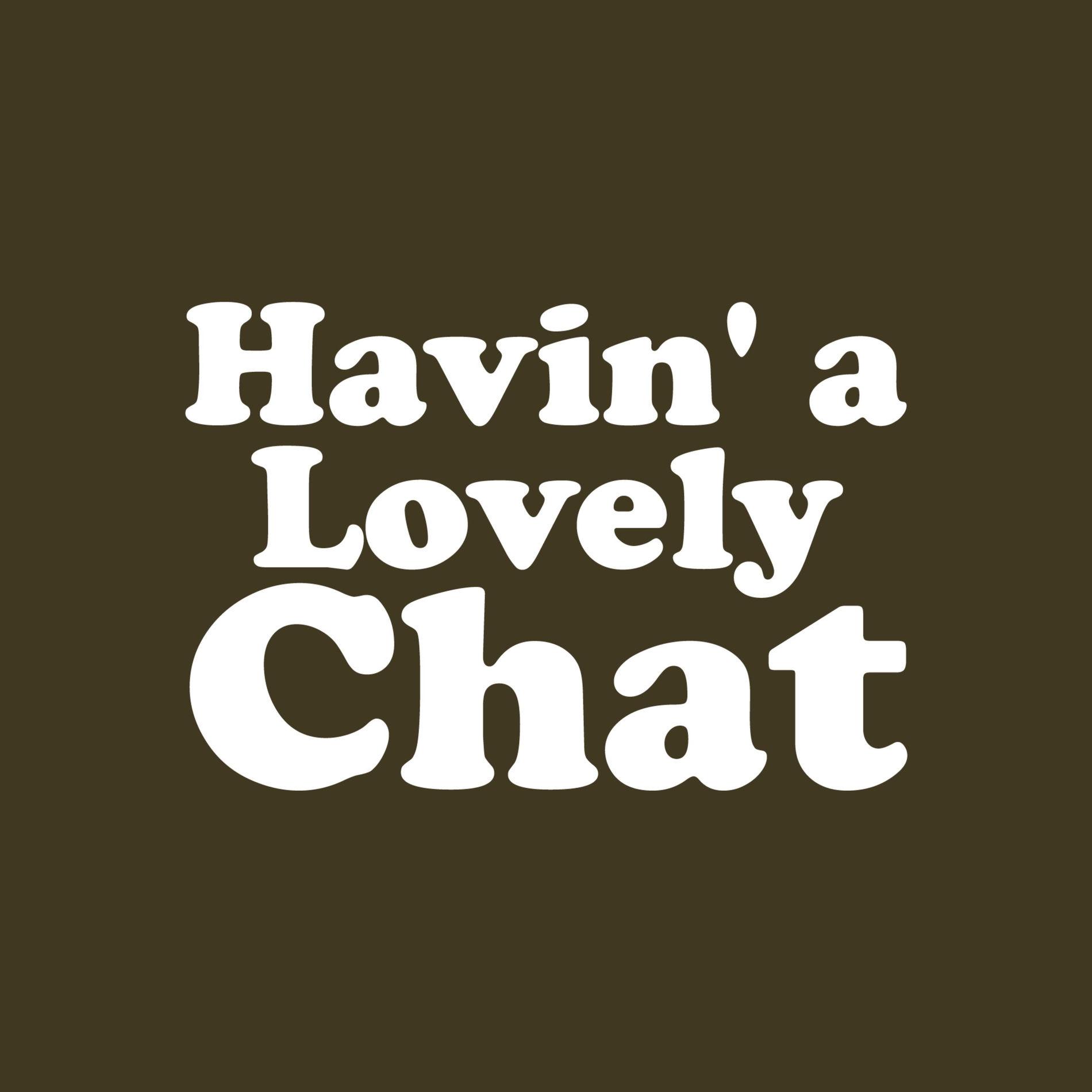 Show cover of Havin a Lovely Chat