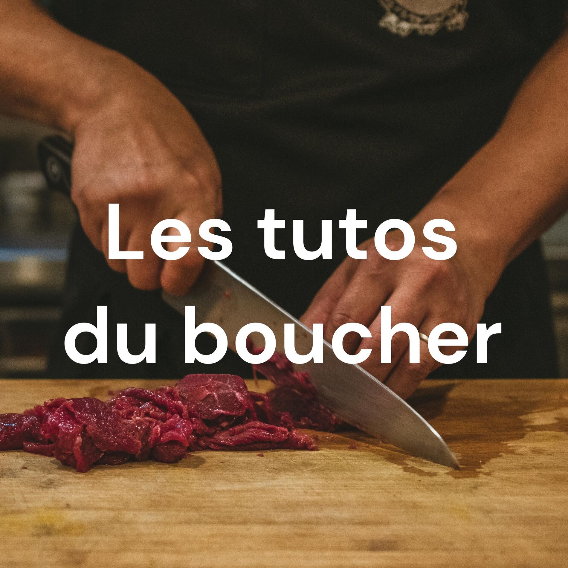 Show cover of Les tutos du boucher