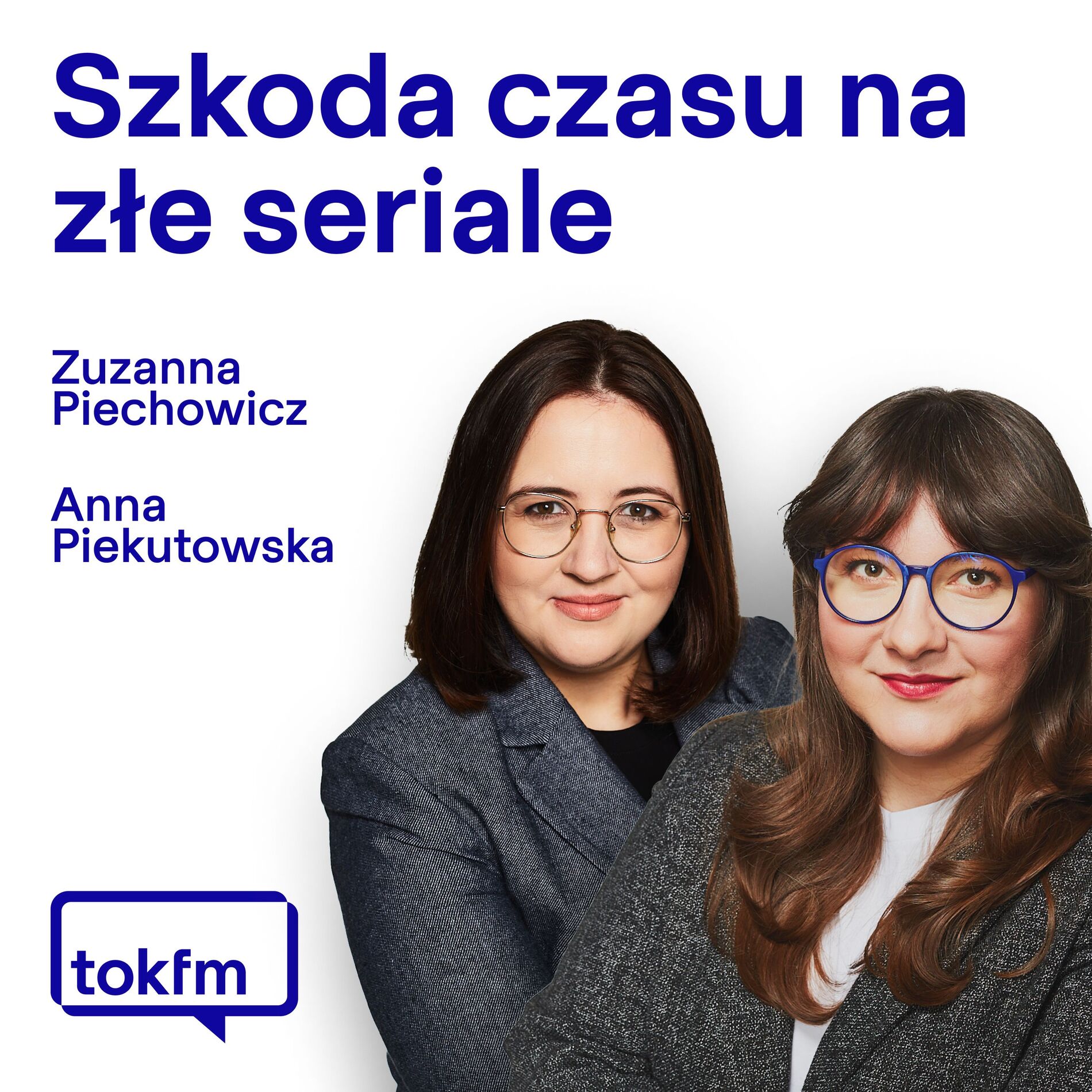 Show cover of Szkoda czasu na złe seriale - Radio TOK FM